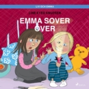 Liv och Emma: Emma sover over - eAudiobook