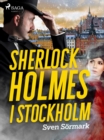 Sherlock Holmes i Stockholm - eBook