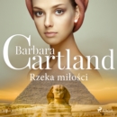 Rzeka milosci - Ponadczasowe historie milosne Barbary Cartland - eAudiobook