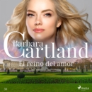 El reino del amor (La Coleccion Eterna de Barbara Cartland 33) - eAudiobook