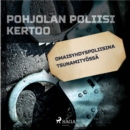 Omaisyhdyspoliisina tsunamityossa - eAudiobook
