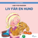 Liv och Emma: Liv far en hund - eAudiobook