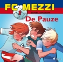 FC Mezzi 1 - De Pauze - eAudiobook