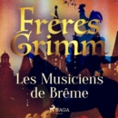 Les Musiciens de Breme - eAudiobook