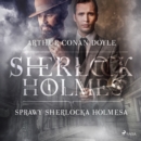Sprawy Sherlocka Holmesa - eAudiobook