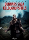 Gunnars saga Keldugnupsfifls - eBook