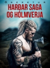 Harðar saga og Holmverja - eBook