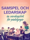 Samspel och ledarskap: en vardagsbok for pedagoger - eBook