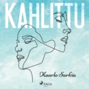 Kahlittu - eAudiobook