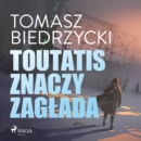 Toutatis znaczy zaglada - eAudiobook