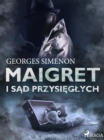 Maigret i sad przysieglych - eBook