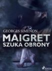 Maigret szuka obrony - eBook
