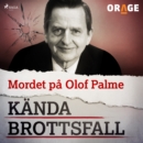 Mordet pa Olof Palme - eAudiobook