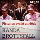 Pistorius avsikt att doda - eAudiobook