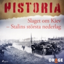 Slaget om Kiev - Stalins storsta nederlag - eAudiobook