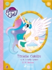 My Little Pony - Prinsesse Celestia og de kongelige bolgene - eBook
