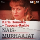 Karla Homolka - Tappaja-Barbie - eAudiobook