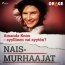 Amanda Knox - syyllinen vai syyton? - eAudiobook