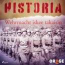 Wehrmacht iskee takaisin - eAudiobook
