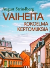 Vaiheita: kokoelma kertomuksia - eBook