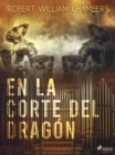 En la corte del dragon - eBook
