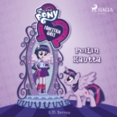My Little Pony - Equestria Girls - Peilin kautta - eAudiobook