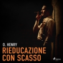 Rieducazione con scasso - eAudiobook