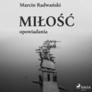 Milosc - opowiadania - eAudiobook