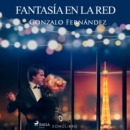 Fantasia en la red - eAudiobook