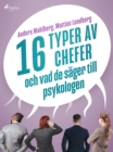 16 typer av chefer - och vad de sager till psykologen - eBook