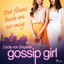 Gossip Girl: Det finns bara en av mig - eAudiobook