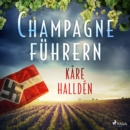 Champagnefuhrern - eAudiobook