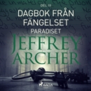 Dagbok fran fangelset - Paradiset - eAudiobook