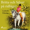 Britta och Silver pa ridlager - eAudiobook