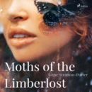 Moths of the Limberlost - eAudiobook