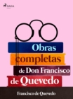 Obras completas de don Francisco de Quevedo - eBook