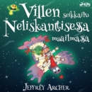 Villen seikkailu Neliskanttisessa maailmassa - eAudiobook