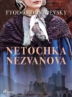 Netochka Nezvanova - eBook