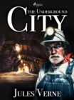 The Underground City - eBook