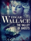 The Valley of Ghosts - eBook