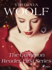 The Common Reader, First Series - eBook