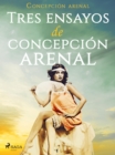 Tres ensayos de Concepcion Arenal - eBook