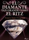 El diamante tan grande como el Ritz - eBook