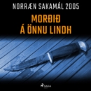 Morðið a Onnu Lindh : Norraen Sakamal 2005 - eAudiobook