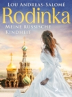 Rodinka: Meine russische Kindheit - eBook