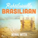 Rahtilaivalla Brasiliaan - eAudiobook