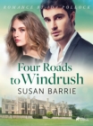 Four Roads to Windrush - eBook