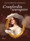 Cranfordin seurapiiri - eBook