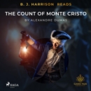 B. J. Harrison Reads The Count of Monte Cristo - eAudiobook