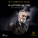 B. J. Harrison Reads In Letters of Fire - eAudiobook